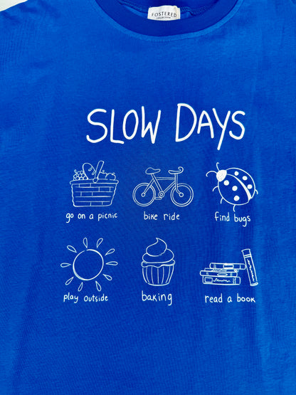 Fostered Collection Slow days blue tee || 8